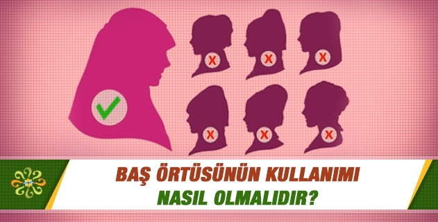 Baş örtüsünün kullanımı nasıl olmalıdır? Türban şekli denilen saçını topuz yapıp boneyle birlikte takmak veya deve hörgücü gibi yapmak caiz midir? Baş örtüsünün kullanımı nasıl olmalıdır? Türban şekli denilen saçını topuz yapıp boneyle birlikte takmak veya deve hörgücü gibi yapmak caiz midir?