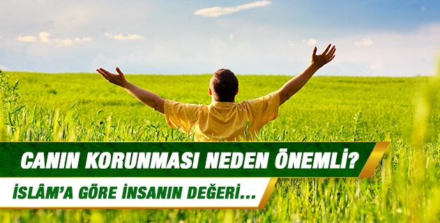 Canın korunması neden önemli? Canın korunması neden önemli?