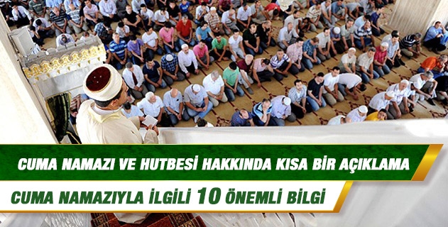 Cuma namazı ve hutbesi hakkında kısa bir açıklama