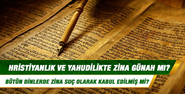 Hristiyanlık ve Yahudilikte zina günah mı?