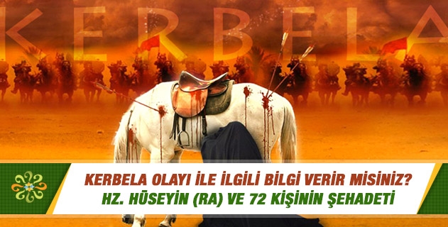 Kerbela olayı ile ilgili bilgi verir misiniz?