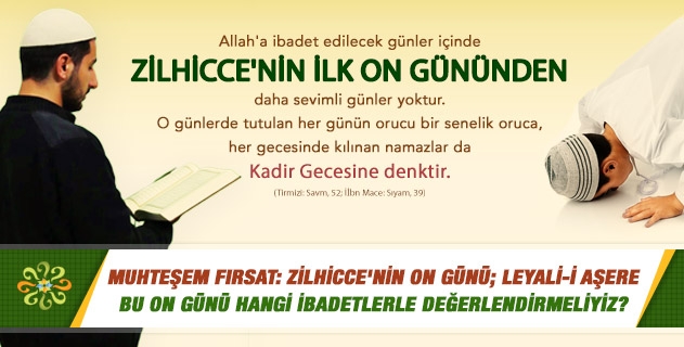 Muhteşem Fırsat: Zilhicce'nin On Günü; Leyali-i Aşere