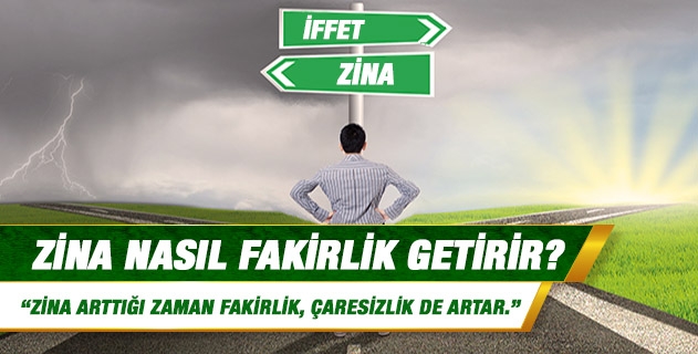 Zina nasıl fakirlik getirir?