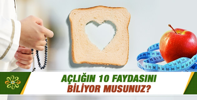 Açlığın 10 Faydasını Biliyor musunuz?