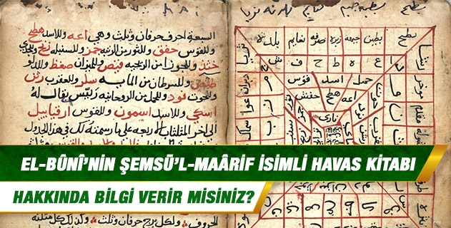 el-Bûnî'nin Şemsü'l-Maârif isimli havas kitabı hakkında bilgi verir misiniz?