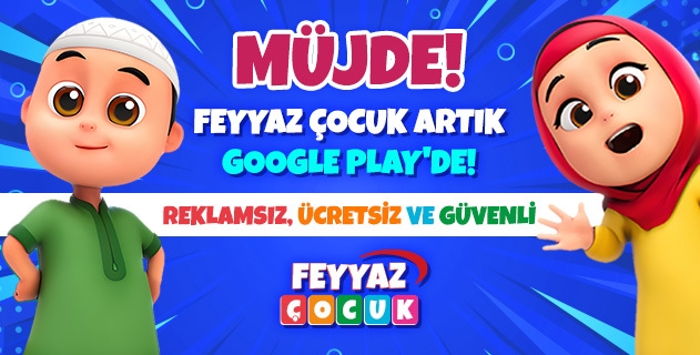  Feyyaz Çocuk uygulamamız Google Play'de yayında