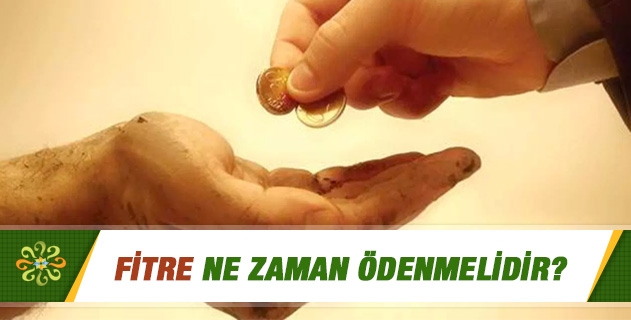 Fitre Ne Zaman Ödenmelidir?