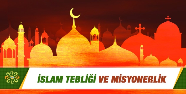 İslam Tebliği ve Misyonerlik
