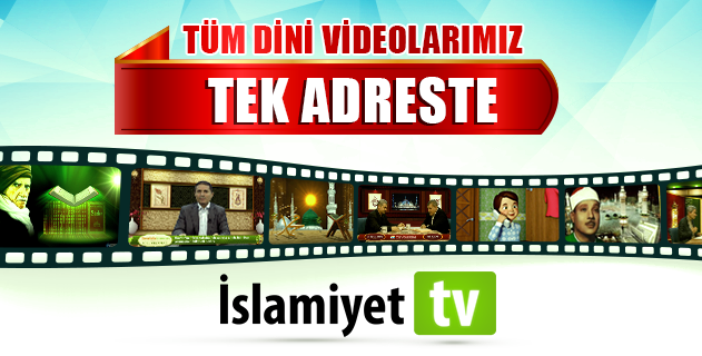 Tüm Dini Videolarımız Tek Adreste