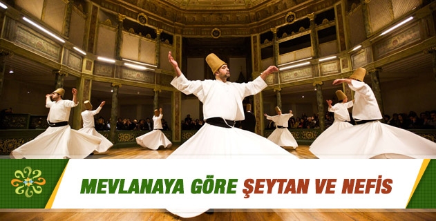 Mevlana'ya Göre Şeytan ve Nefis